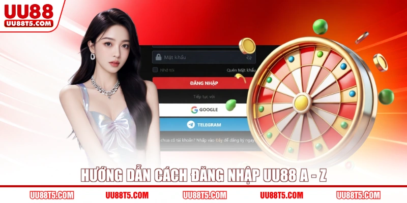Hướng dẫn cách đăng nhập UU88 A - Z