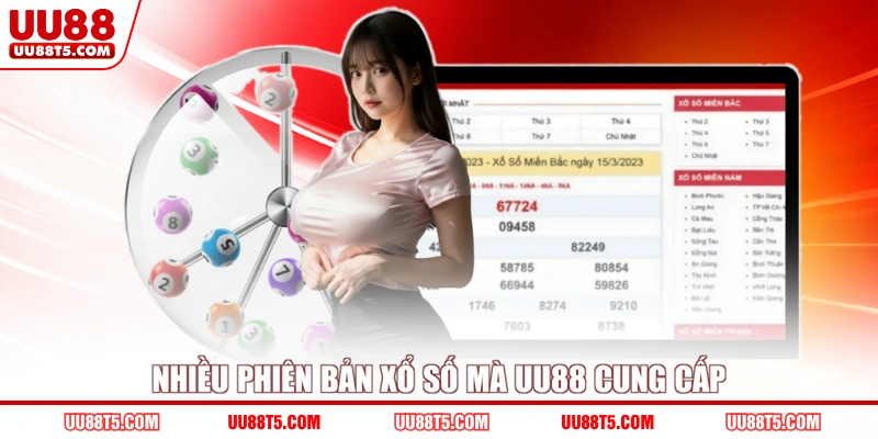 Nhiều phiên bản xổ số mà UU88 cung cấp