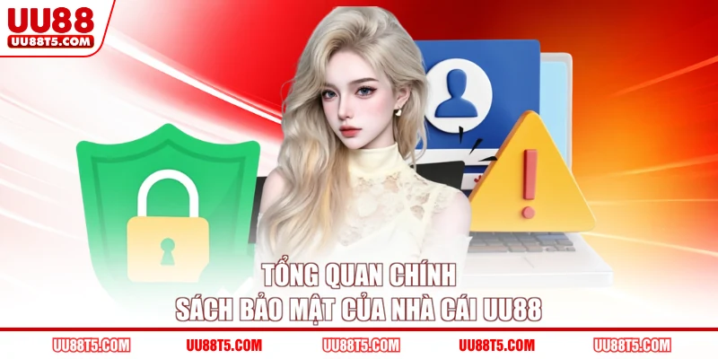 Tổng quan chính sách bảo mật của nhà cái UU88